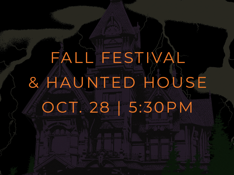 Our Fall Festival + Haunted House are Back | Learn More Here